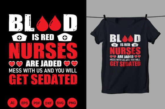 Blood is Red Nurses T Shirt Design