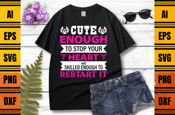 Cute Enough to Stop Your Heart Graphics