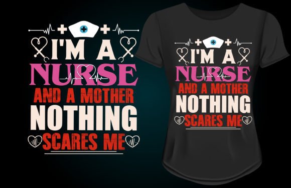 I’m a Nurse and a Mother—Nothing Scares Me