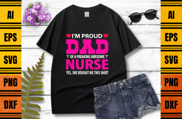 I’m Proud Dad T-shirt Design