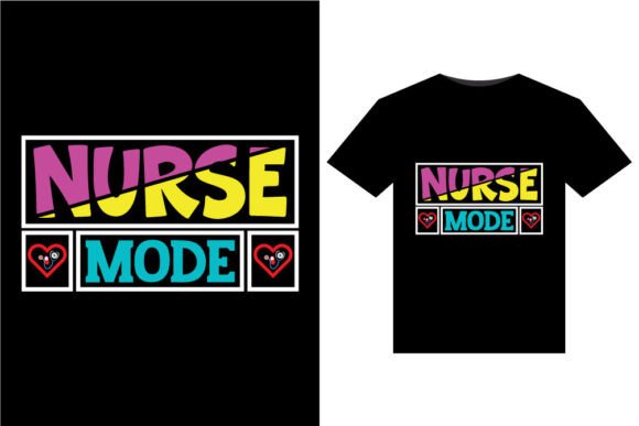 Nurse Mode T-Shirts Design