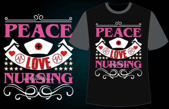 PEACE LOVE NURSING NURSE T-SHIRT DESIGN